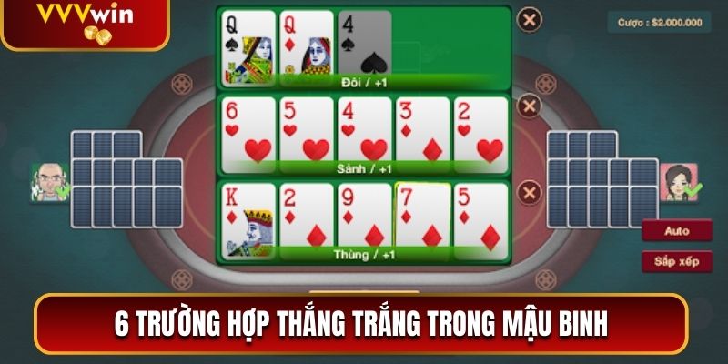 6 trường hợp thắng trắng trong Mậu Binh 